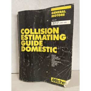 Mitchell Collision‎ Estimating Guide Domestic GM Chevy GMC June 1995 Vol. 37/7